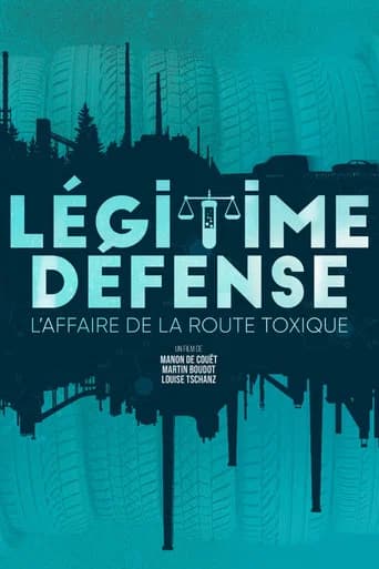 Légitime Défense - L'affaire de la route toxique