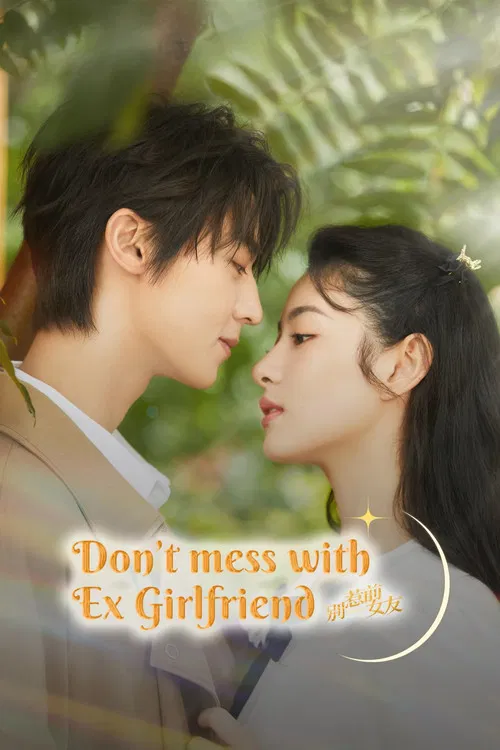 Don't Mess With EX-Girlfriend
